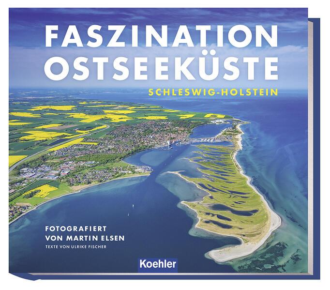 Faszination Ostseeküste Schleswig-Holstein