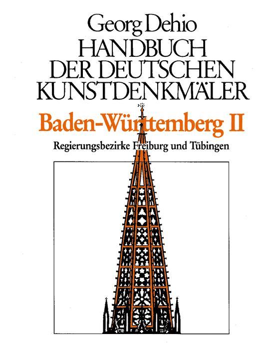 Dehio - Handbuch der deutschen Kunstdenkmäler / Baden-Württemberg Bd. 2