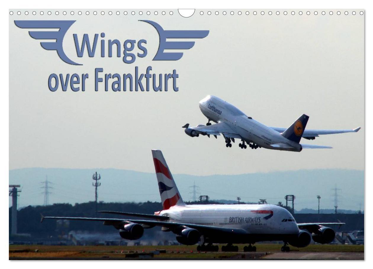 Wings over Frankfurt (UK Edition) (Wall Calendar 2025 DIN A3 landscape), CALVENDO 12 Month Wall Calendar