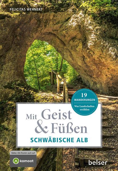 Mit Geist & Füßen Auf der Schwäbischen Alb