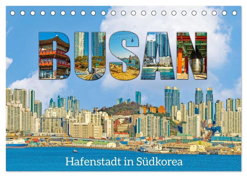 Busan - Hafenstadt in Südkorea (Tischkalender 2025 DIN A5 quer), CALVENDO Monatskalender