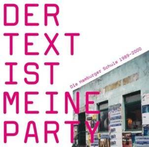 Der Text ist meine Party (Die Hamburger Schule 198