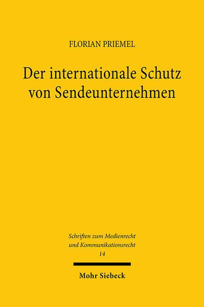 Der internationale Schutz von Sendeunternehmen