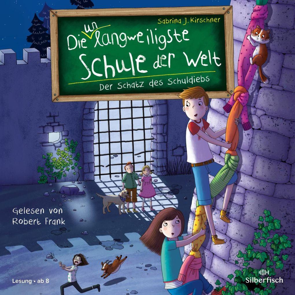 Die unlangweiligste Schule der Welt 10: Der Schatz des Schuldiebs