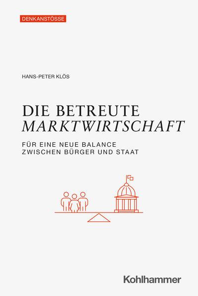 Die betreute Marktwirtschaft