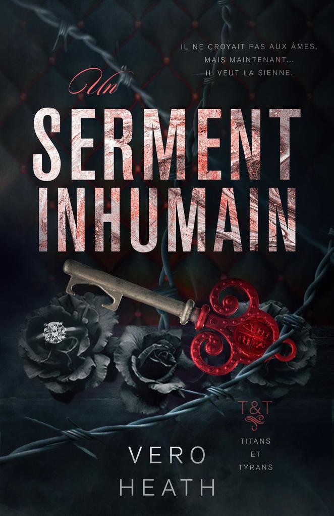 Un serment inhumain (Titans et Tyrans, #2)