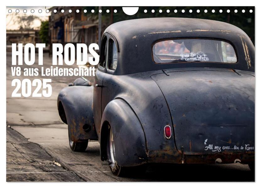 HOT RODS V8 aus Leidenschaft (Wandkalender 2025 DIN A4 quer), CALVENDO Monatskalender