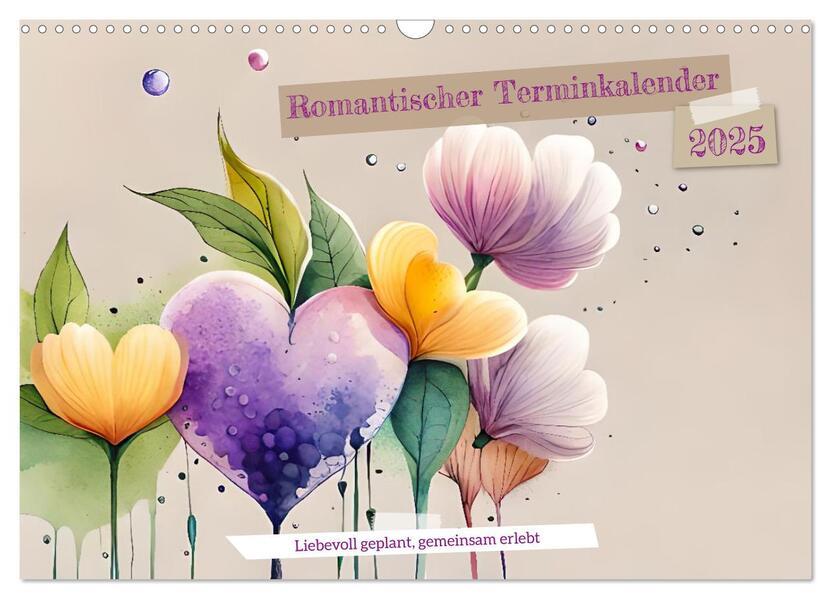 Romantischer Terminkalender (Wandkalender 2025 DIN A3 quer), CALVENDO Monatskalender