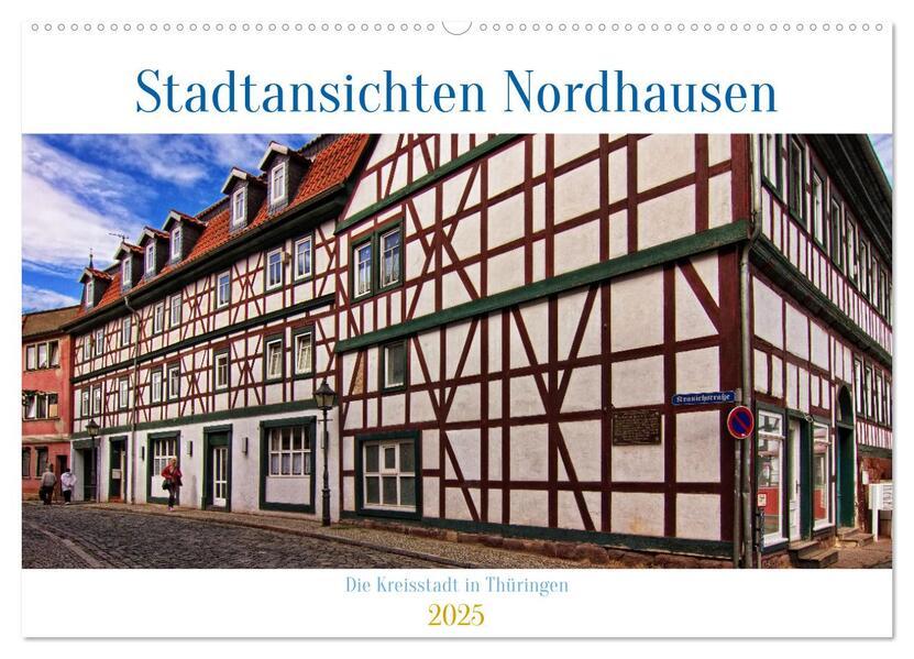 Stadtansichten Nordhausen (Wandkalender 2025 DIN A2 quer), CALVENDO Monatskalender