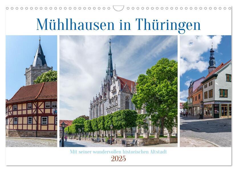 Mühlhausen in Thüringen (Wandkalender 2025 DIN A3 quer), CALVENDO Monatskalender