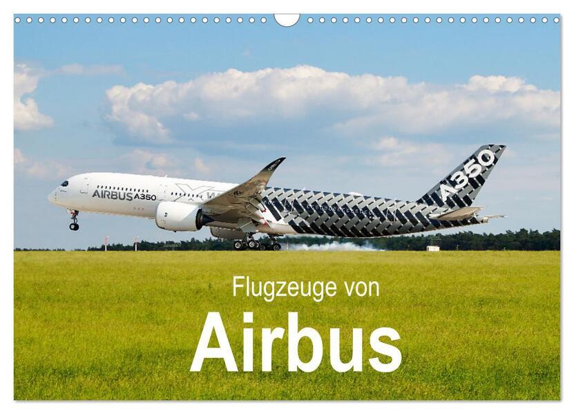 Flugzeuge von Airbus (Wandkalender 2025 DIN A3 quer), CALVENDO Monatskalender