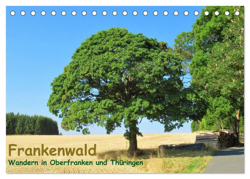 Frankenwald - Wandern in Oberfranken und Thüringen (Tischkalender 2025 DIN A5 quer), CALVENDO Monatskalender