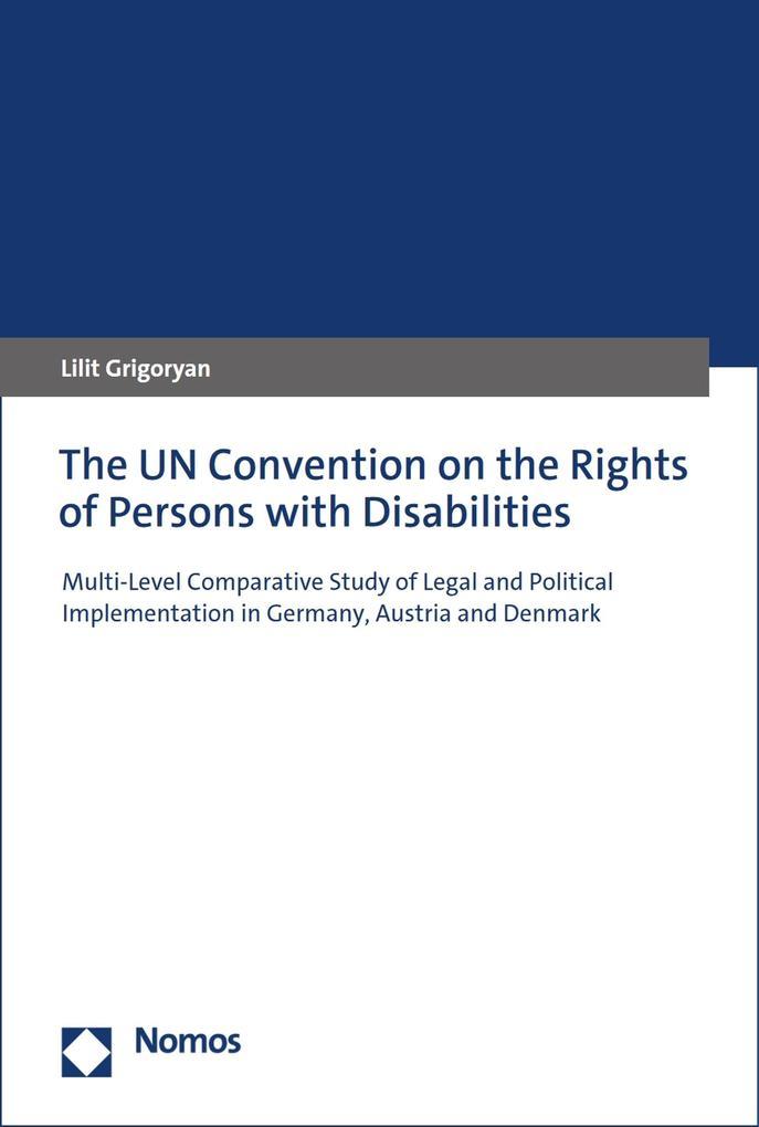 The UN Convention on the Rights of Persons with Disabilities