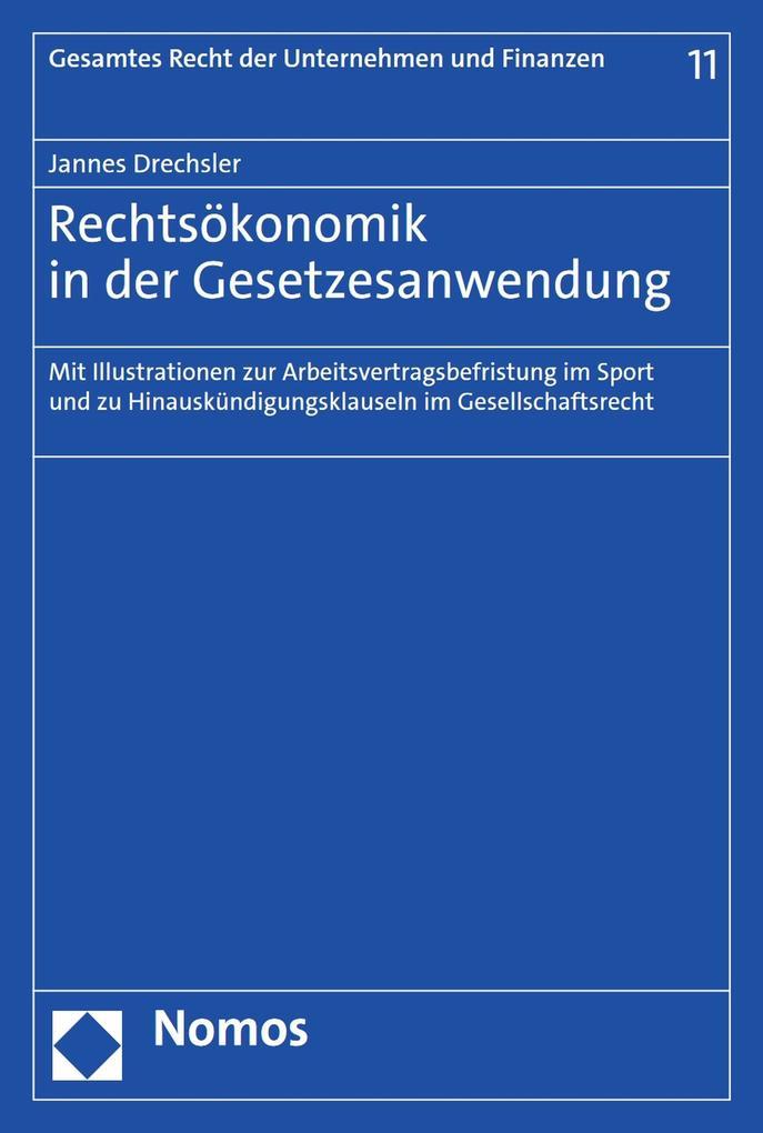 Rechtsökonomik in der Gesetzesanwendung