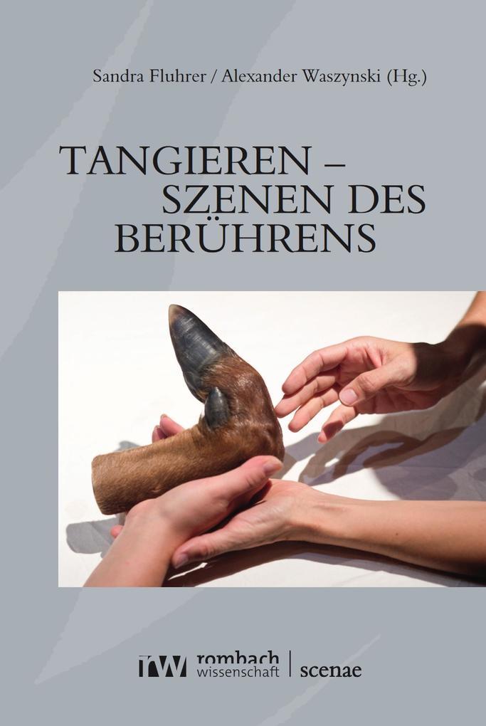 Tangieren - Szenen des Berührens