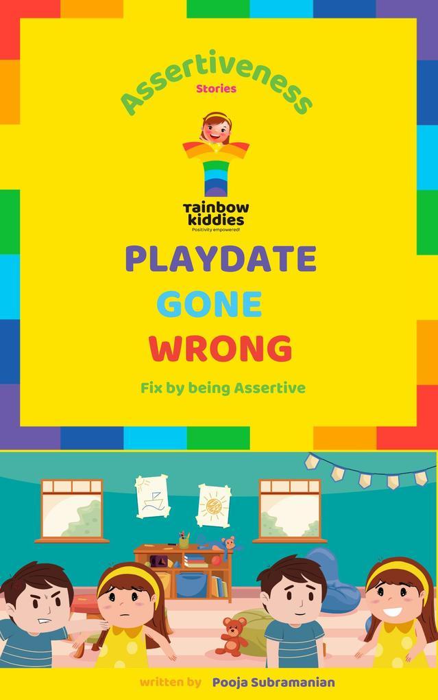 Playdate Gone Wrong (Assertiveness Stories for Children)