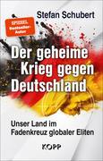 Der geheime Krieg gegen Deutschland