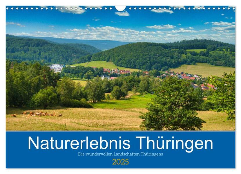 Naturerlebnis Thüringen (Wandkalender 2025 DIN A3 quer), CALVENDO Monatskalender