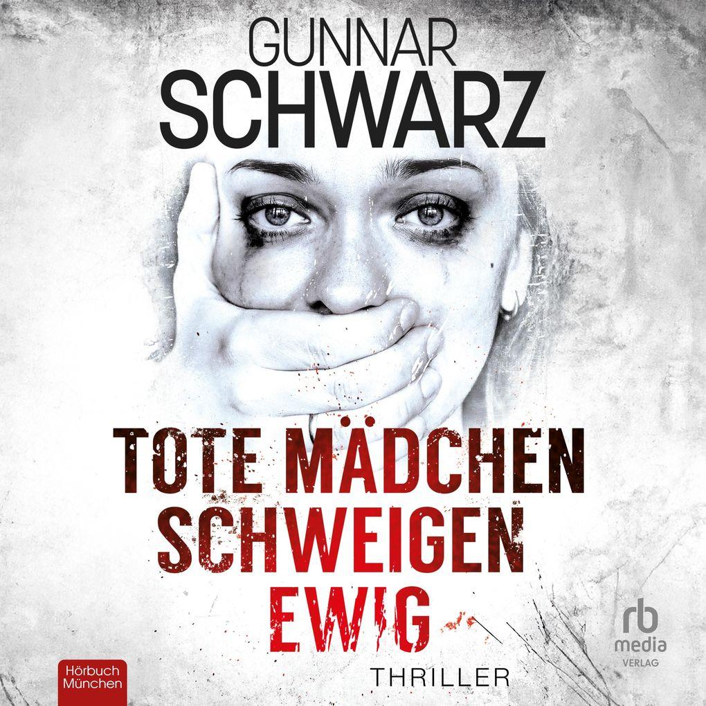 Tote Mädchen schweigen ewig