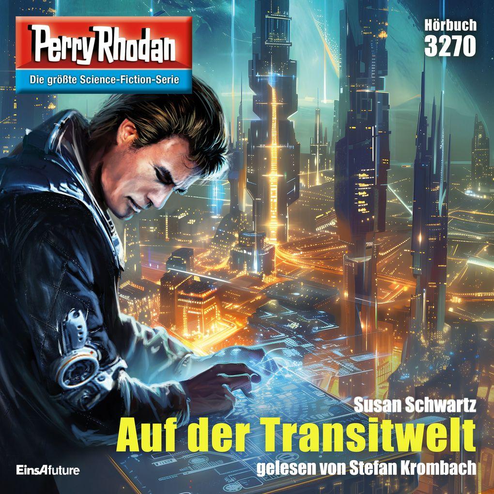 Perry Rhodan 3270: Auf der Transitwelt