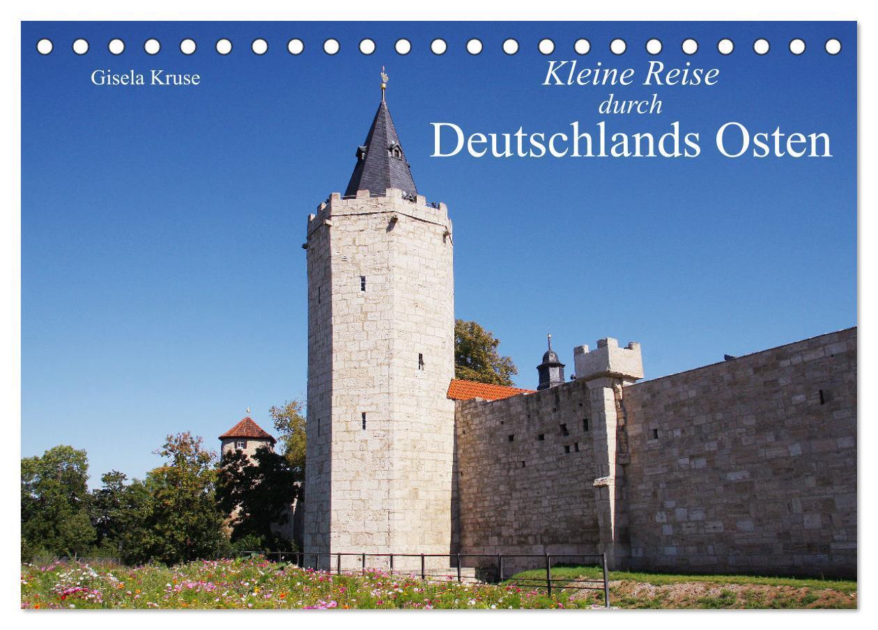 Kleine Reise durch Deutschlands Osten (Tischkalender 2025 DIN A5 quer), CALVENDO Monatskalender