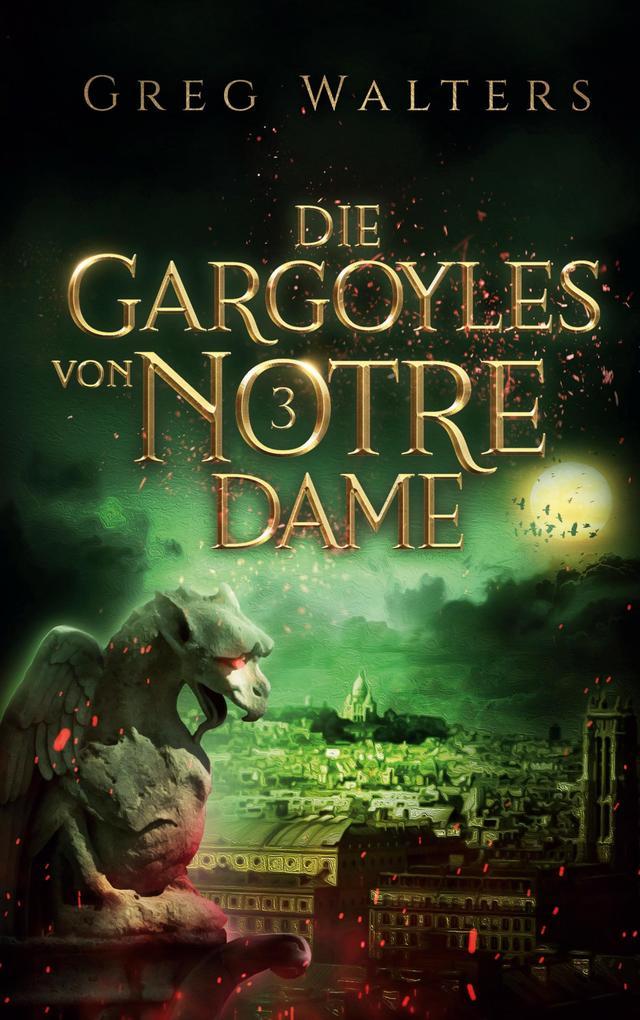Die Gargoyles von Notre Dame 3