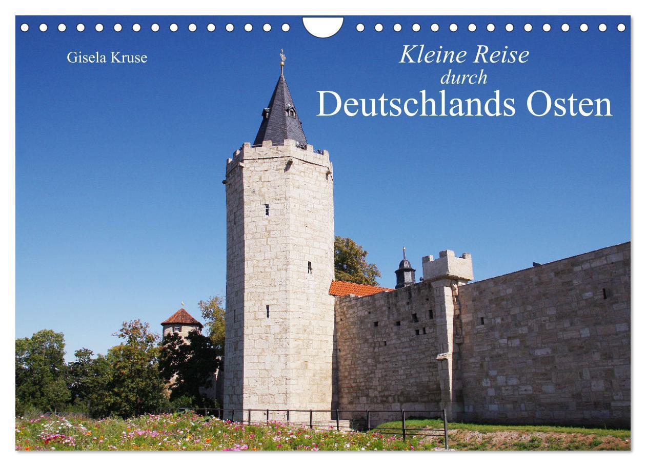 Kleine Reise durch Deutschlands Osten (Wandkalender 2025 DIN A4 quer), CALVENDO Monatskalender