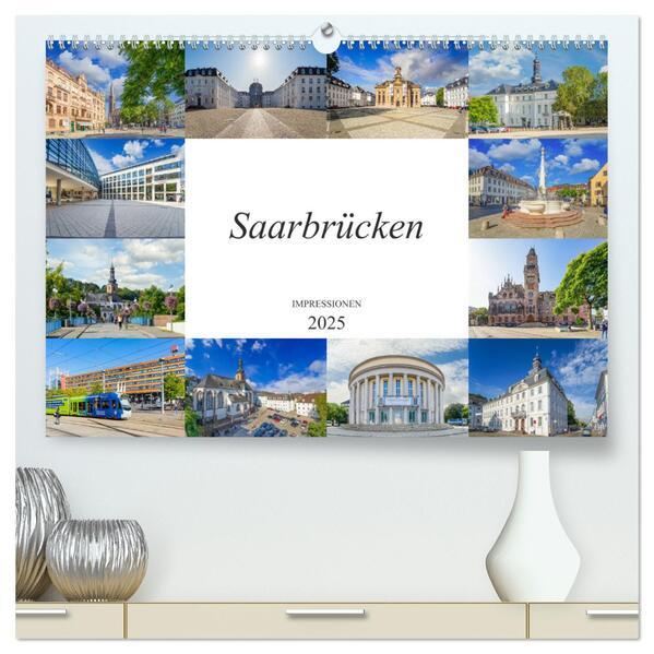 Saarbrücken Impressionen (hochwertiger Premium Wandkalender 2025 DIN A2 quer), Kunstdruck in Hochglanz