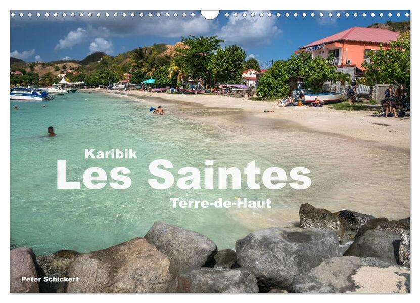 Karibik - Les Saintes - Terre De Haut (Wandkalender 2025 DIN A3 quer), CALVENDO Monatskalender