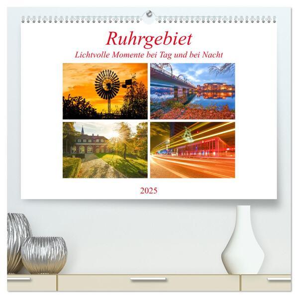 Ruhrgebiet - Lichtvolle Momente bei Tag und bei Nacht (hochwertiger Premium Wandkalender 2025 DIN A2 quer), Kunstdruck in Hochglanz