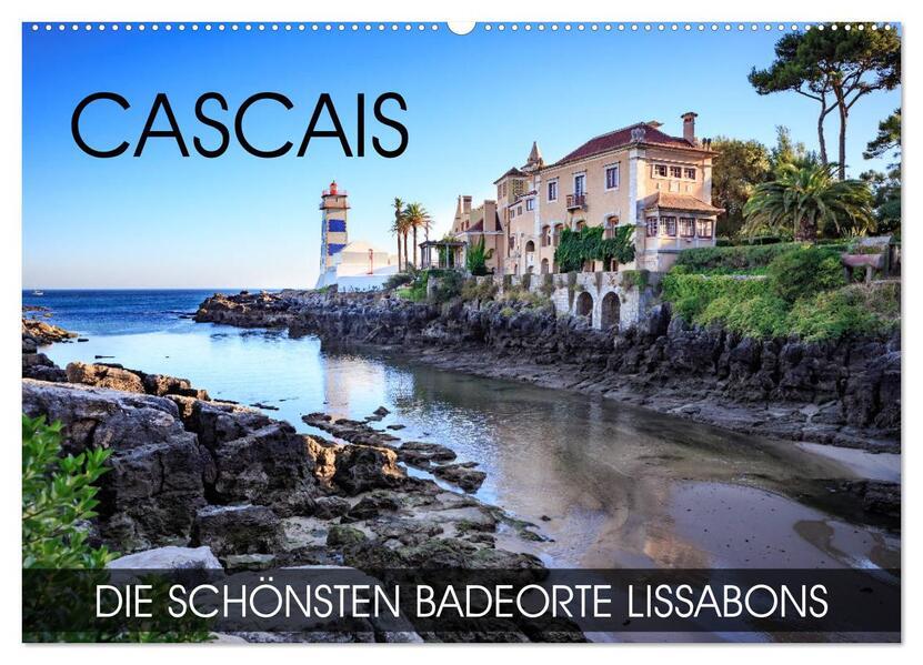 CASCAIS - die schönsten Badeorte Lissabons (Wandkalender 2025 DIN A2 quer), CALVENDO Monatskalender