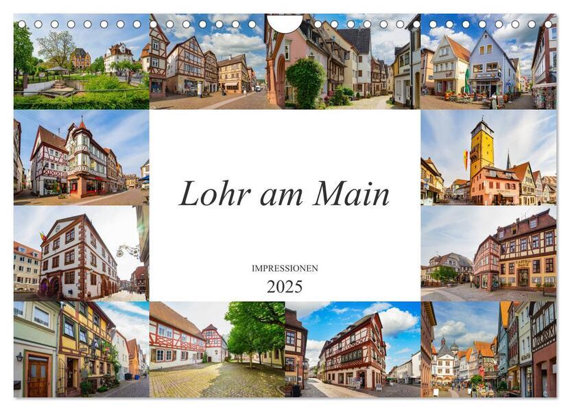 Lohr am Main Impressionen (Wandkalender 2025 DIN A4 quer), CALVENDO Monatskalender