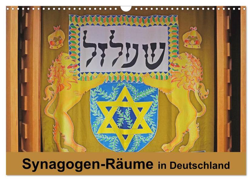 Synagogen-Räume in Deutschland (Wandkalender 2025 DIN A3 quer), CALVENDO Monatskalender