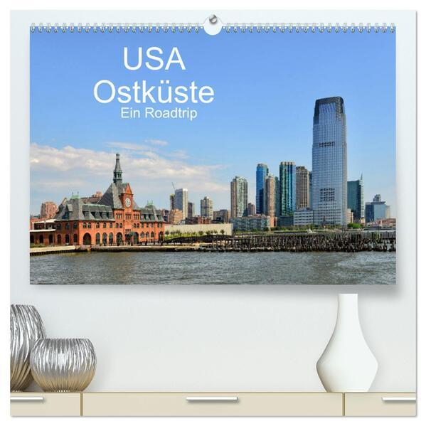 USA Ostküste Ein Road Trip (hochwertiger Premium Wandkalender 2025 DIN A2 quer), Kunstdruck in Hochglanz