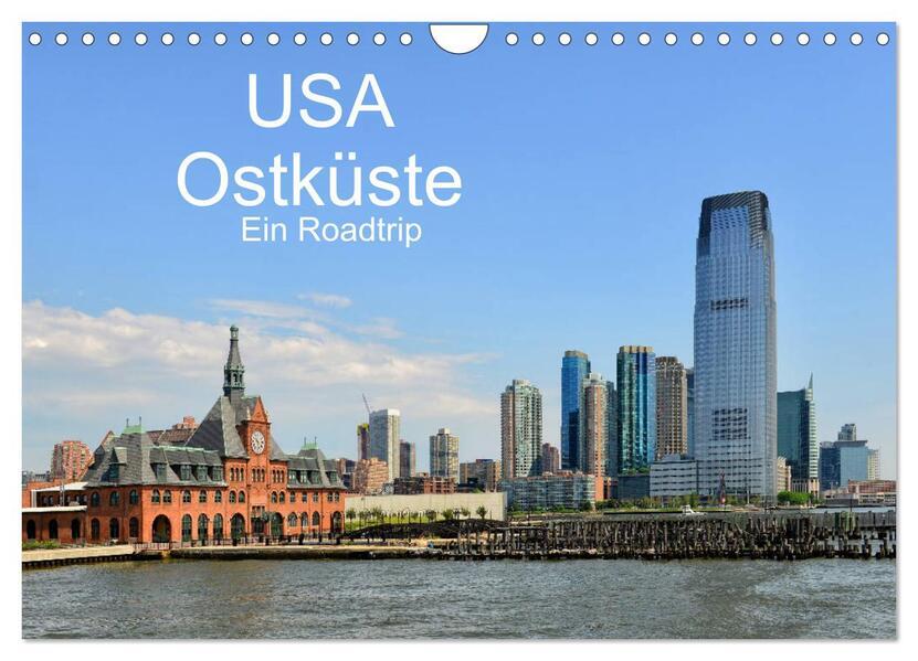 USA Ostküste Ein Road Trip (Wandkalender 2025 DIN A4 quer), CALVENDO Monatskalender