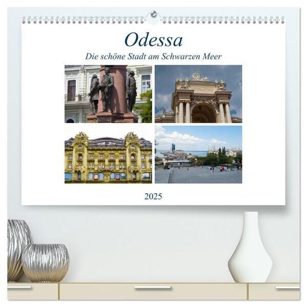 Odessa- Die schöne Stadt am Schwarzen Meer (hochwertiger Premium Wandkalender 2025 DIN A2 quer), Kunstdruck in Hochglanz