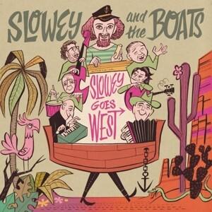 Slowey and The Boats Slowey Goes West LP