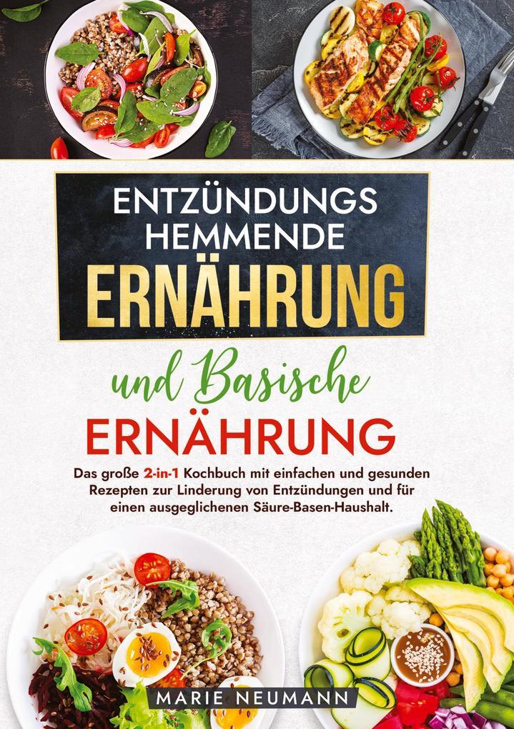 Entzündungshemmende Ernährung und Basische Ernährung