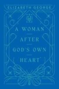 A Woman After God's Own Heart