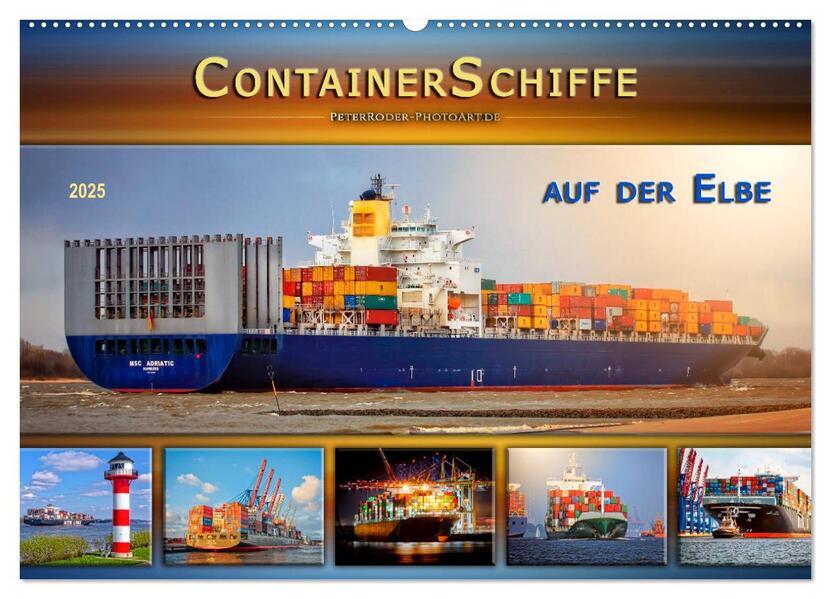 Containerschiffe auf der Elbe (Wandkalender 2025 DIN A2 quer), CALVENDO Monatskalender