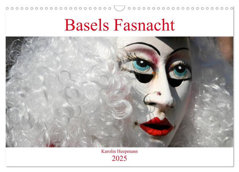 Basels Fasnacht (Wandkalender 2025 DIN A3 quer), CALVENDO Monatskalender