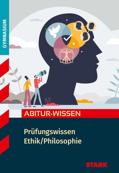 STARK Ethik/Philosophie - Abitur-Wissen - Prüfungswissen
