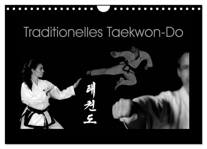 Traditionelles Taekwon-Do (Wandkalender 2025 DIN A4 quer), CALVENDO Monatskalender