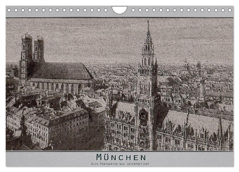 München, alte Postkarten neu interpretiert. (Wandkalender 2025 DIN A4 quer), CALVENDO Monatskalender