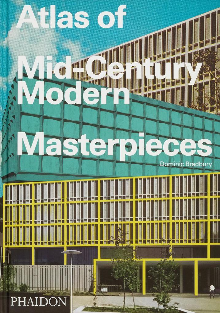 Atlas of Mid-Century Modern Masterpieces