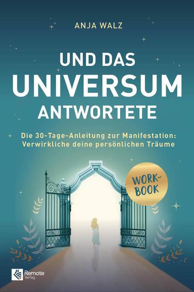 Und das Universum antwortete