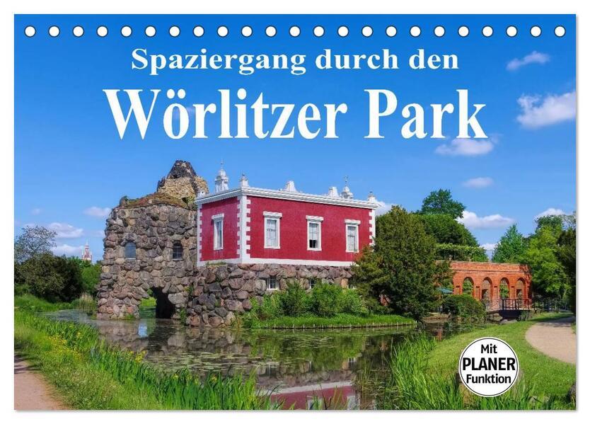 Spaziergang durch den Wörlitzer Park (Tischkalender 2025 DIN A5 quer), CALVENDO Monatskalender