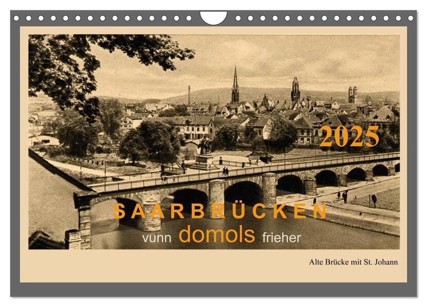 Saarland - vunn domols (frieher) (Wandkalender 2025 DIN A4 quer), CALVENDO Monatskalender