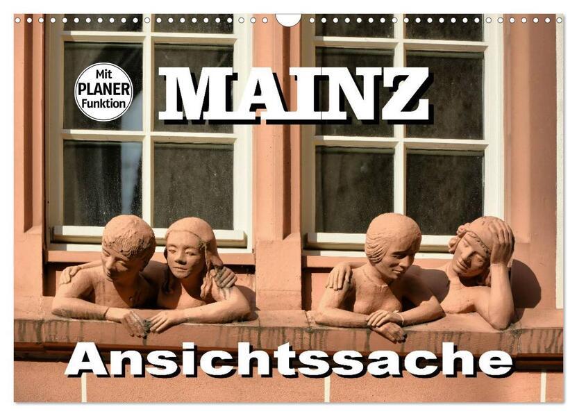 Mainz - Ansichtssache (Wandkalender 2025 DIN A3 quer), CALVENDO Monatskalender