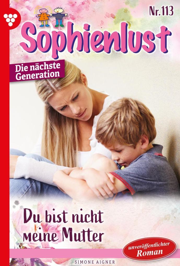 Du bist nicht meine Mutter!